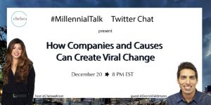 How Companies and Causes Can Create Viral Change